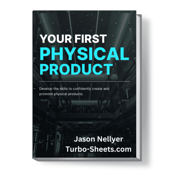 Book cover titled "Your First Physical Product" by Jason Nellyer, with a background image of a production line.