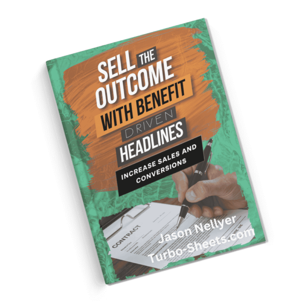 EBook - Sell The Outcome With Benefit Driven Headlines